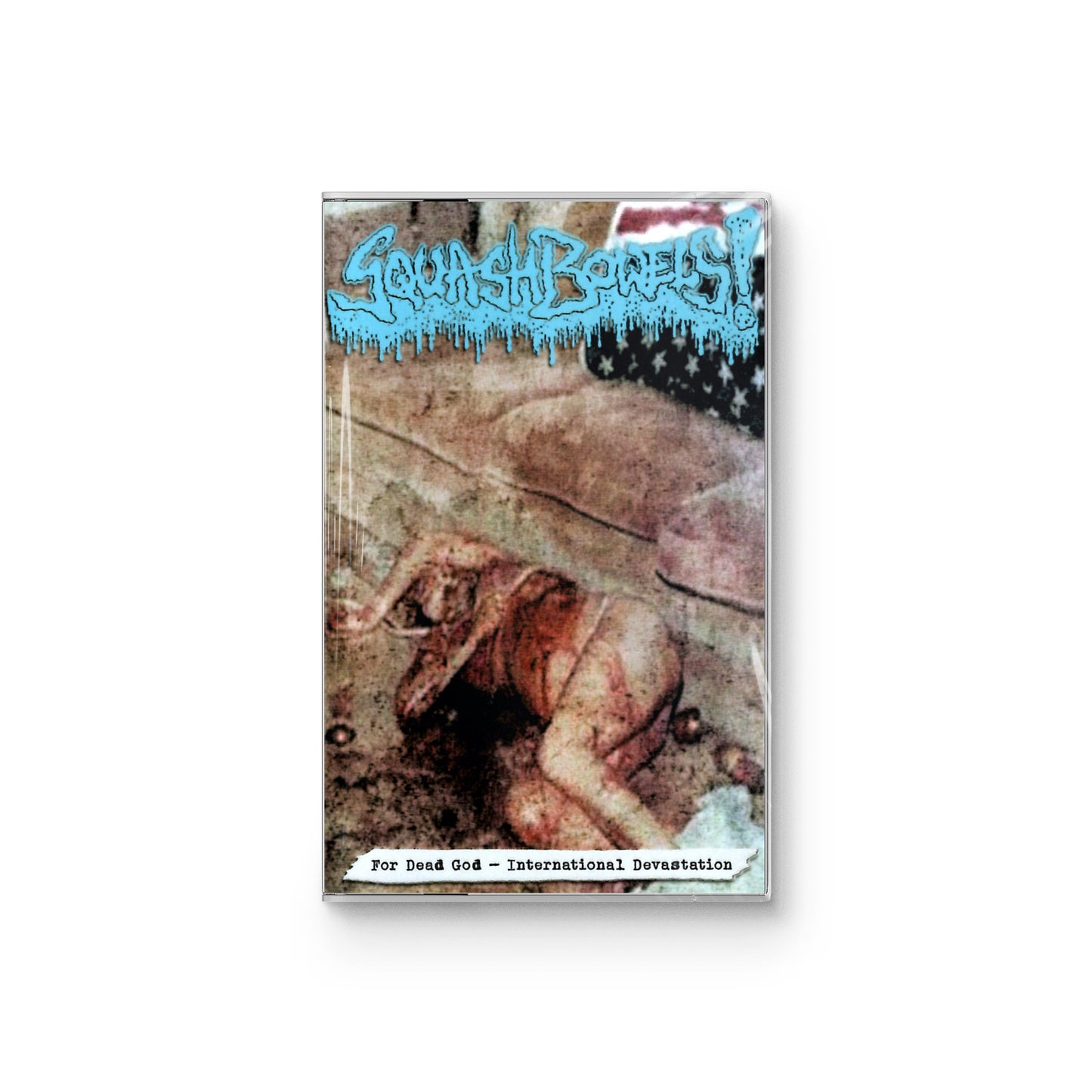 Squash Bowels "For Dead God - International Devastation" CASSETTE