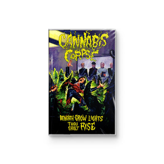 Cannabis Corpse "Beneath The Grow Lights Thou Shalt Rise" CASSETTE