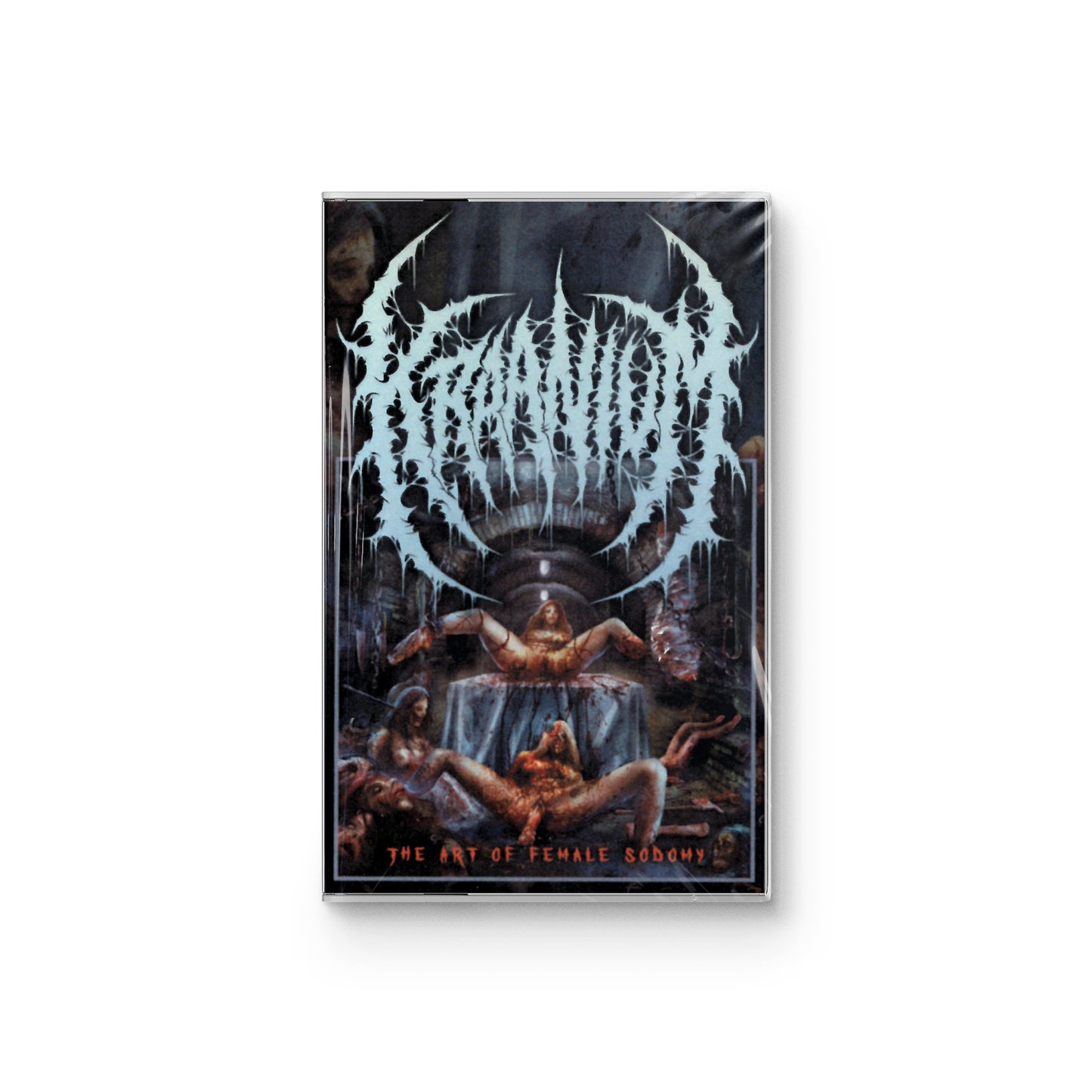 Kraanium "The Art Of Female Sodomy" CASSETTE