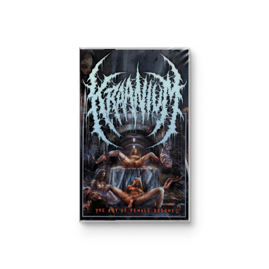 Kraanium "The Art Of Female Sodomy" CASSETTE