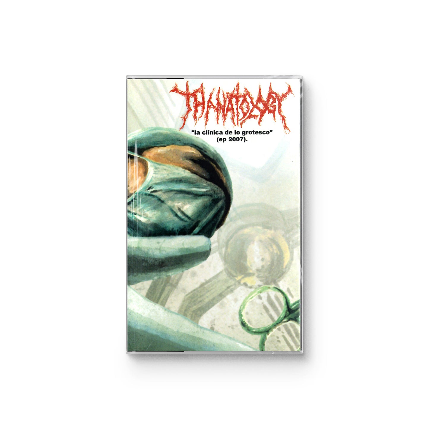 Thanatology "La Clínica De Lo Grotesco" CASSETTE
